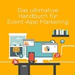 Beherrschen Sie das Event-App Marketing Einmaleins?