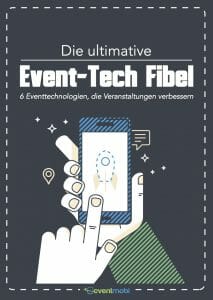 Die ultimative Event-Tech Fibel – Ihr persönlicher Guide [eBook]