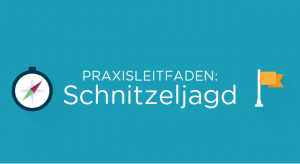 Gamification Praxisleitfaden: Schnitzeljagd