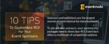 10 Tips: How to Guarantee ROI to Your Event Sponsors