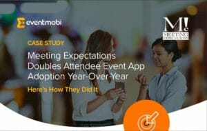 Meeting Expectations Doubles Attendee Event App Adoption Year-Over-Year