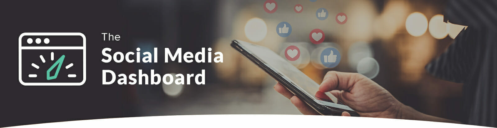 The Social Media Dashboard