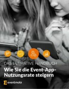 Wie Sie die Event-App-Nutzungsrate steigern