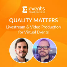 <strong>Quality Matters: Livestream and Video Production for Virtual & Hybrid Events </strong>