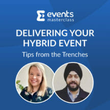 <strong>Delivering Your Hybrid Event: Tips From The Trenches</strong>