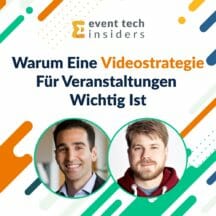 <strong>Event Tech Insiders: Warum eine Videostrategie für Veranstaltungen wichtig ist</strong>