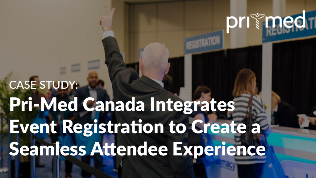 Image: Pri Med Canada Integrates Event Registration to Create a Seamless Attendee Experience