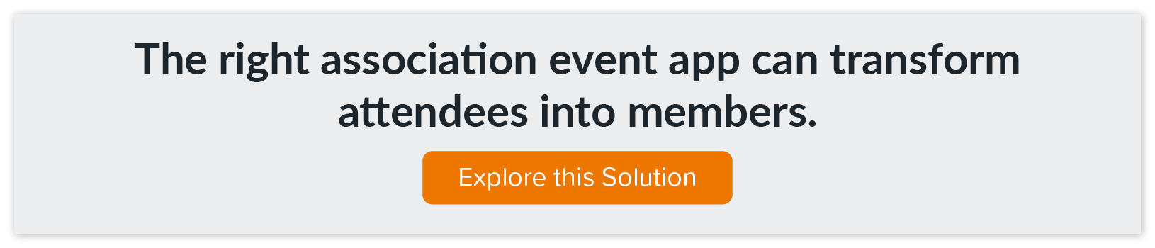 Explore EventMobi's association event app to transform attendees into members.