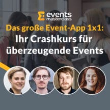 <strong>Das große Event-App 1×1: Ihr Crashkurs für überzeugende Events</strong>
