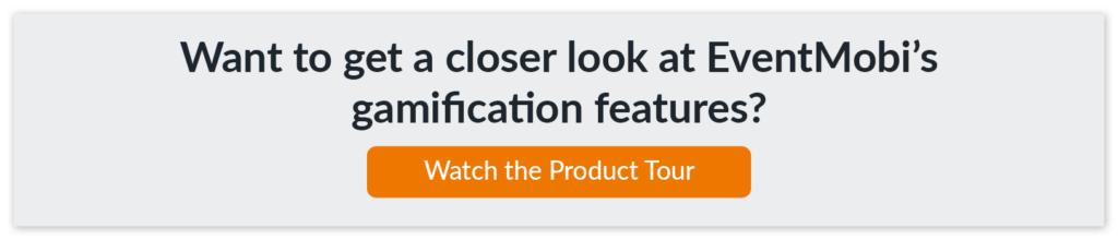 Watch the Product Tour to further explore EventMobi's event app gamification features.