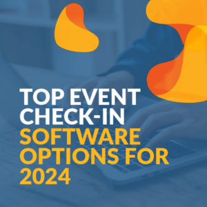 The Top 20 Event Check-in Software Options for 2024
