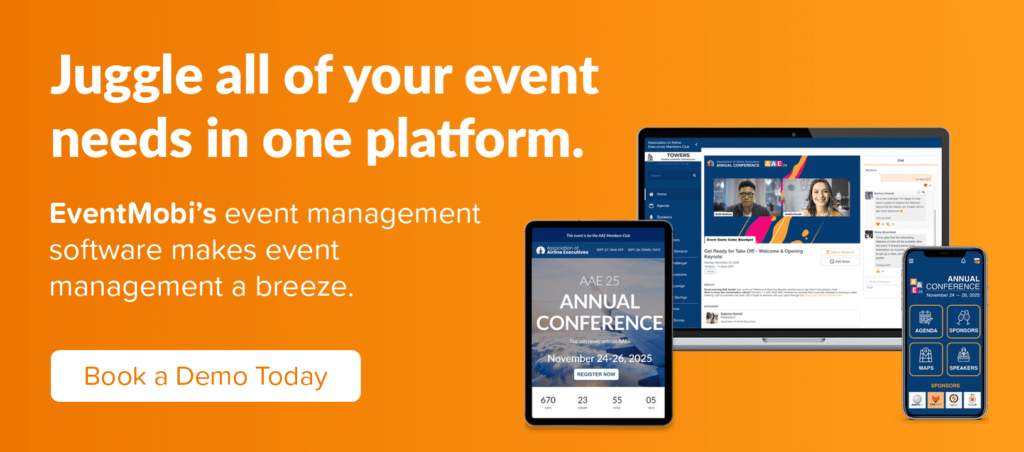 Click through to book a demo of the best management software from EventMobi so you can juggle all of your event needs in one platform.